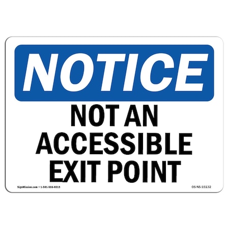 Signmission Safety Sign, OSHA Notice, 10" Height, Not An Accessible Access Point Sign, Portrait OS-NS-D-710-V-15133